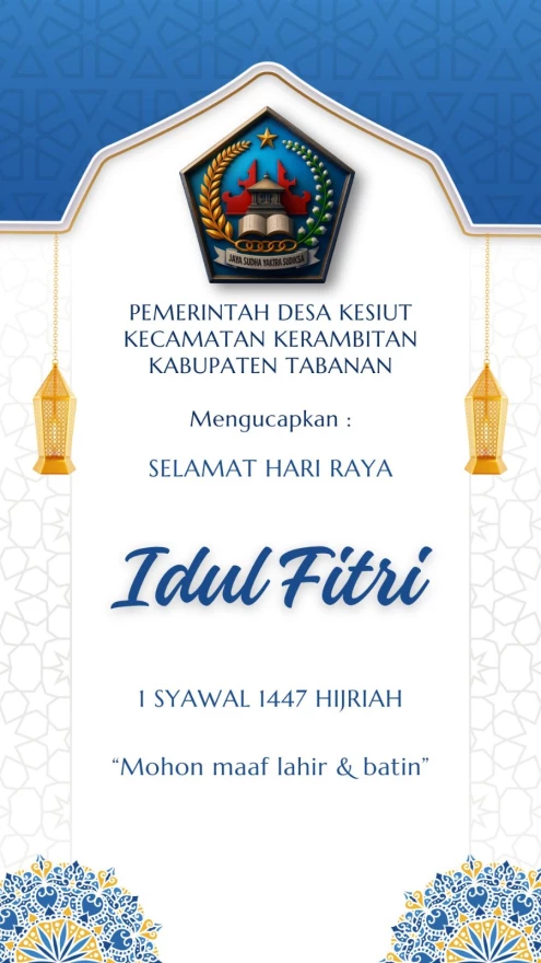 Pemerintah Desa Kesiut Mengucapkan Selamat Hari Raya Idul Fitri 1 Syawal 1447 Hijriah